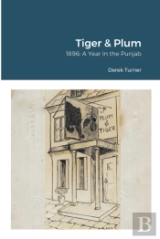 Tiger   Plum: A Year In The Punjab