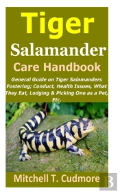 Tiger Salamander Care Handbook