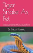 Tiger Snake As Pet
