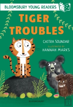 Bertrand.pt - Tiger Troubles: A Bloomsbury Young Reader