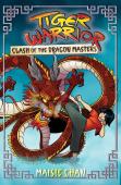 Tiger Warrior: Clash Of The Dragon Masters