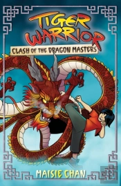 Tiger Warrior: Clash Of The Dragon Masters