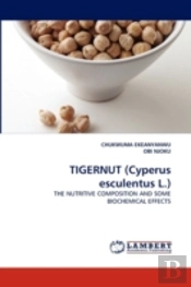 Tigernut (Cyperus Esculentus L.)