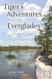 Tiger'S Adventures In The Everglades