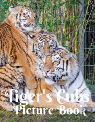 Tiger'S Cubs Picture Book