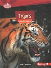 Tigers On The Hunt