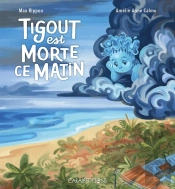 Tigout Est Morte Ce Matin