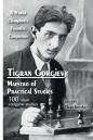 Tigran Gorgiev, Maestro Of Practical Studies: A World Champion'S Favorite Composers