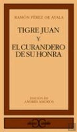 Bertrand.pt - Tigre Juan y El Curandero De Su Honra
