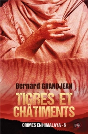 Tigres Et Chatiments - Crimes En Himalaya 6