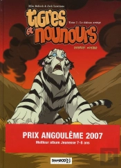 Tigres Et Nounours ; Premier Voyage T.2 ; Le Château Assiégé