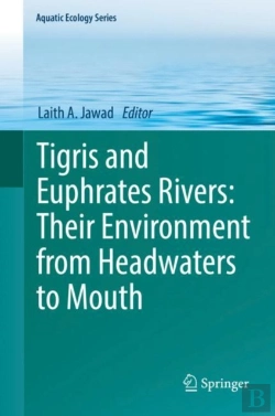 Bertrand.pt - Tigris And Euphrates Rivers: Their Environment From Headwaters To Mouth