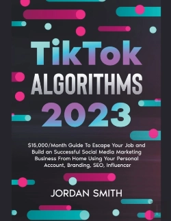 Bertrand.pt - Tiktok Algorithms 2022 $15,000/Month Guide To Escape Your Job And Build An Successful Social Media Marketing Business From Home Using Your Personal Account, Branding, Seo, Influencer