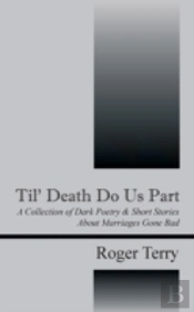 Til' Death Do Us Part: A Collection Of D