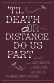 'Til Death Or Distance Do Us Part