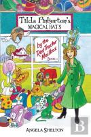 Tilda Pinkerton'S Magical Hats