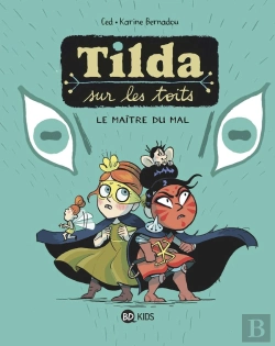 Bertrand.pt - Tilda Sur Les Toits Tome 2 : Le Maître Du Mal