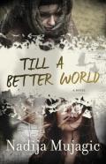 Till A Better World