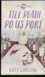 Till Death Do Us Port