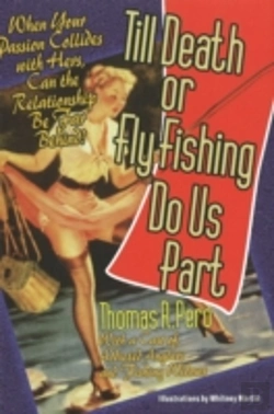 Bertrand.pt - Till Death Or Fly Fishing Do Us Part