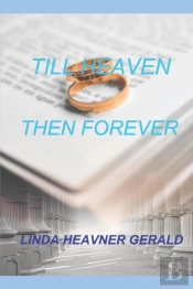 Till Heaven Then Forever: Brian'S Story