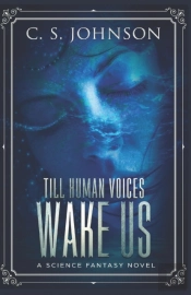 Till Human Voices Wake Us