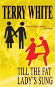 Till The Fat Lady'S Sung