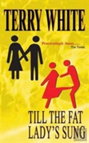 Till The Fat Lady'S Sung
