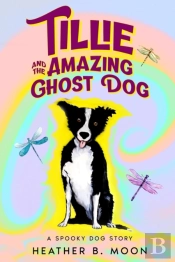 Tillie And The Amazing Ghost Dog