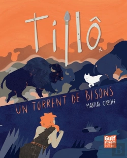 Bertrand.pt - Tillô Tome 1 ; Un Torrent De Bisons