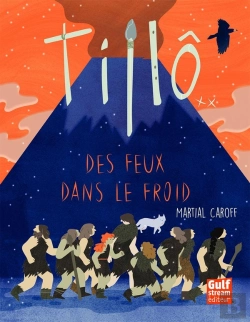 Bertrand.pt - Tillô Tome 2 ; Des Feux Dans Le Froid
