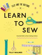 Tilly And The Buttons: Learn To Sew