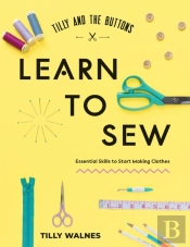 Tilly And The Buttons: Learn To Sew