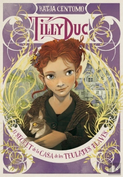 Bertrand.pt - Tilly Duc. El Secret De La Casa De Les Teulades Blaves