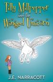 Tilly Millpepper And The Winged Unicorn