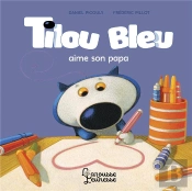 Tilou Bleu Aime Son Papa