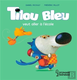 Bertrand.pt - Tilou Bleu Veut Aller A L'Ecole