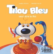 Tilou Bleu Veut Être Le Roi