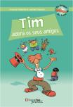 Tim Adora os seus Amigos