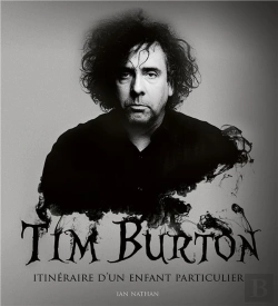 Bertrand.pt - Tim Burton ; Itinéraire D'Un Enfant Particulier