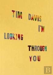 Tim Davis: I'M Looking Through You