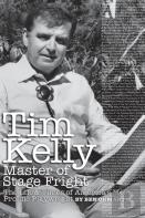 Tim Kelly - Master Of Stage Fright (Hardback)