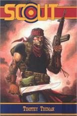 Tim Truman'S Scout Volume 1