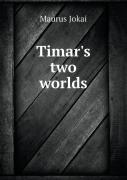 Timar'S Two Worlds