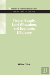 Timber Supply, Land Allocation, And Economic Efficiency