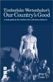 Timberlake Wertenbaker'S Our Country'S Good