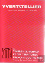 Timbres De Monaco Et Des Territoires Français D'Outre-Mer 2014 T.1 Bis ; Andorre, Europa, Nations Unies