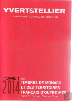 Bertrand.pt - Timbres De Monaco Et Des Territoires Français D'Outre-Mer 2014 T.1 Bis ; Andorre, Europa, Nations Unies