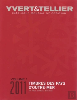 Bertrand.pt - Timbres Des Pays D'Outre-Mer T.1 ; De Abou Dhabi À Burundi (Édition 2011)