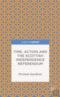 Bertrand.pt - Time And Action In The Scottish Independence Referendum